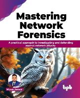 Book Cover for Mastering Network Forensics by Nipun Jaswal