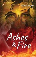 Book Cover for Ashes & Fire by Vikas Sharma