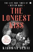 Book Cover for The Longest Kiss by Kishwar Desai