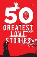 Book Cover for 50 Greatest Love Stories by Terry O' Brien