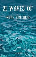 Book Cover for 21 Waves of Pure Emotion by Ben White