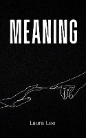 Book Cover for Meaning by Laura Lee