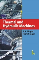 Book Cover for Thermal and Hydraulic Machines by R. K. Singal, Mridul Singal, Rishi Singal
