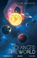 Book Cover for They Changed The World: Copernicus-bruno-galileo by Rik Hoskin