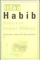 Book Cover for Essays in Indian History – Towards a Marxist Perception by Irfan Habib