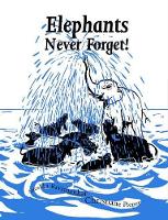 Book Cover for Elephants Never Forget - PB by Anuskha Ravishankar & Chr