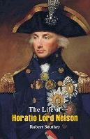 Book Cover for The Life of Horatio Lord Nelson by Robert Southey