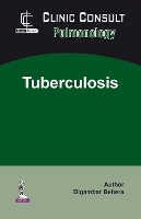 Book Cover for Clinic Consult Pulmonology: Tuberculosis by Digambar Behera