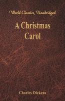 Book Cover for A Christmas Carol: by Charles Dickens