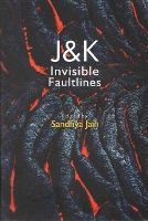 Book Cover for J & K Invisible Faultlines by Sandhya Jain