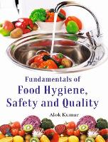 Book Cover for Fundamentals of Food Hygiene, Safety and Quality by Alok Kumar