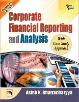 Book Cover for Corporate Financial Reporting and Analysis by Asish K. Bhattacharyya