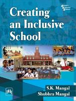 Book Cover for Creating an Inclusive School by S.K. Mangal, Shubhra Mangal
