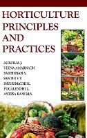 Book Cover for Horticulture: Principles and Practices by Auxcilia, J., Veena Amarnath, Parthiban, S., Santhi, V P., Indumathi, K, Pugalendhi, L. & Aneesa Rani, M.S