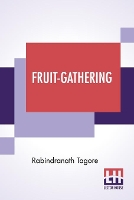 Book Cover for Fruit-Gathering by Rabindranath Tagore