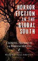 Book Cover for Horror Fiction in the Global South by Ritwick Bhattacharjee