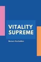 Book Cover for Vitality Supreme by Bernarr Macfadden