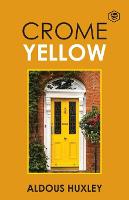 Book Cover for Crome Yellow by Aldous Huxley