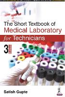 Book Cover for The Short Textbook of Medical Laboratory for Technicians by Satish Gupte