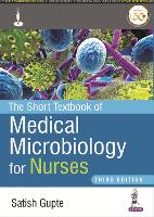 Book Cover for The Short Textbook of Medical Microbiology for Nurses by Satish Gupte