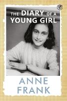 Cover for The Diary of a Young Girl The Definitive Edition of the Worlds Most Famous Diary by Anne Frank