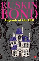 Book Cover for LEGENDS OF THE HILL by Ruskin Bond