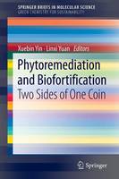 Book Cover for Phytoremediation and Biofortification by Xuebin Yin