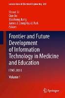 Book Cover for Frontier and Future Development of Information Technology in Medicine and Education by Shaozi Li