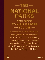 Book Cover for 150 National Parks You Need to Visit Before You Die by Bailey Rae Berg