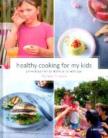 Book Cover for Healthy Cooking For My Kids: Preventing Obesity Starts at an Early Age by Prof. Kristel de Vogelaere