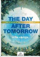 Book Cover for Day After Tomorrow: How to Survive in Times of Radical Innovation by Peter Hinssen