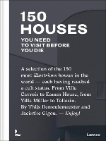 Book Cover for 150 Houses You Need to Visit Before You Die by Thijs Demeulemeester