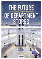 Book Cover for The Future of Department Stores by Erik Van Heuven, Stefan Van Rompaey