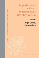 Book Cover for Regards sur les traditions philosophiques (XIIe-XVIe siecles) by Dragos Calma