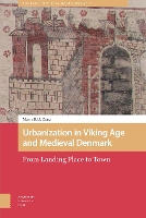 Book Cover for Urbanization in Viking Age and Medieval Denmark by Maria Corsi