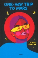 Book Cover for One-Way Trip To Mars by Johan Bakker