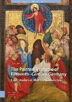 Book Cover for The Painted Triptychs of Fifteenth-Century Germany by Lynn F. Jacobs