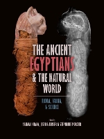 Book Cover for The Ancient Egyptians and the Natural World by Salima Ikram