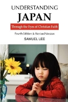 Book Cover for Understanding Japan Through the Eyes of Christian Faith by Samuel Lee