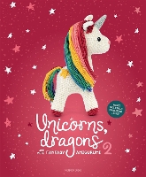 Book Cover for Unicorns, Dragons and More Fantasy Amigurumi 2 by Amigurumipatterns Net