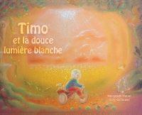 Book Cover for Timo et la douce lumière blanche by Margreet Meijer