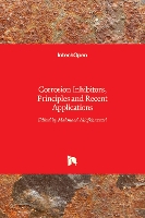 Book Cover for Corrosion Inhibitors, Principles and Recent Applications by Mahmood Aliofkhazraei