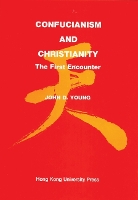 Book Cover for Confucianism and Christianity – The First Encounter by John Young