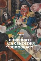 Book Cover for Corporate Stakeholder Democracy by Robert Braun