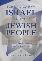 Book Cover for For the Love of Israel and the Jewish People by Nathan Lopes Cardozo