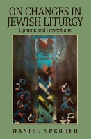 Book Cover for On Changes in Jewish Liturgy by Daniel Sperber