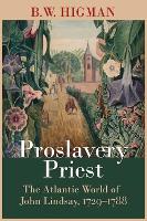 Book Cover for Proslavery Priest by B. W. Higman