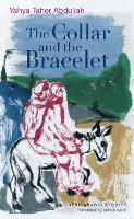 Book Cover for The Collar and the Bracelet by Yahya Taher Abdullah