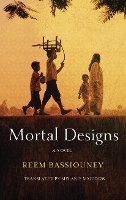 Book Cover for Mortal Designs by Reem Bassiouney