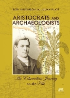 Book Cover for Aristocrats and Archaeologists by Toby Wilkinson